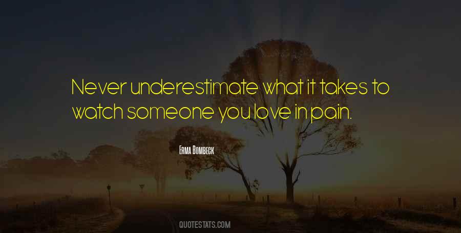 Quotes About Underestimate Someone #1831186