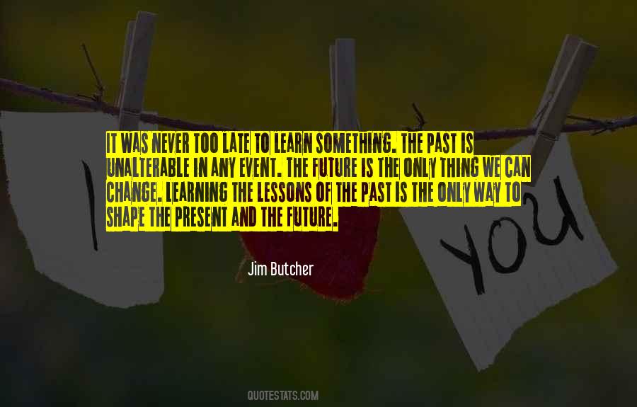 Quotes About Change And Learning #324743