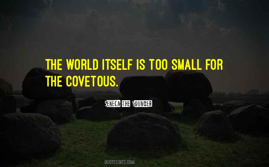 Quotes About The World Is Too Small #1607924
