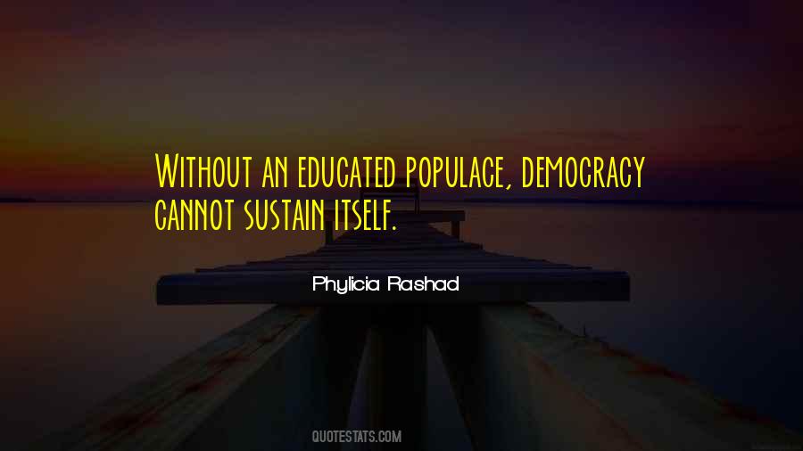 Educated Populace Quotes #374879