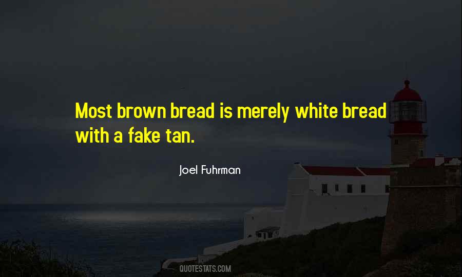 Quotes About Bread #1625454