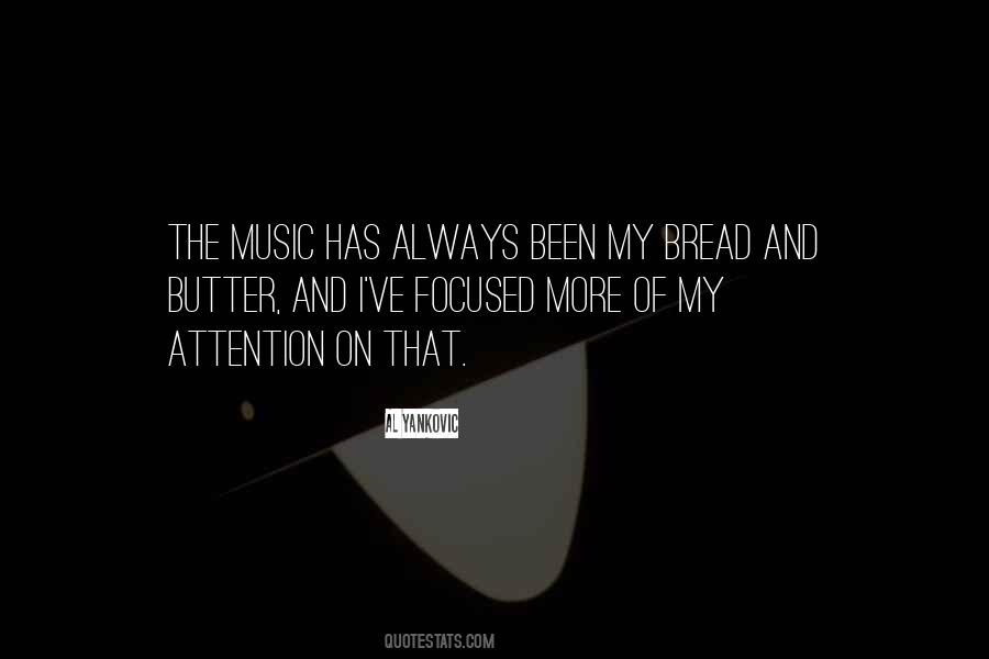 Quotes About Bread #1683609