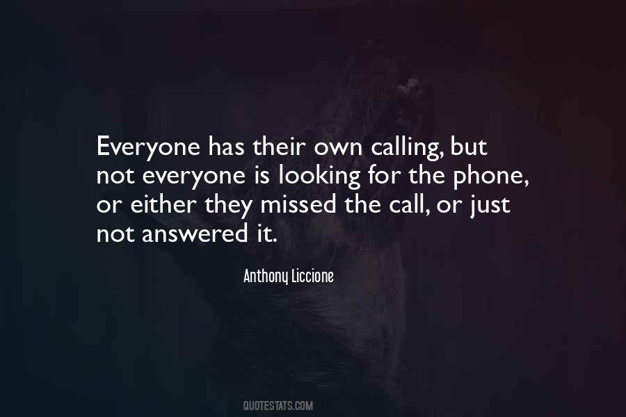 Quotes About Calling Someone On The Phone #658862