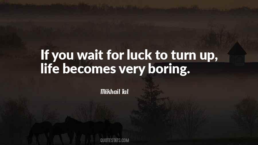 Quotes About Waiting Your Turn #769591