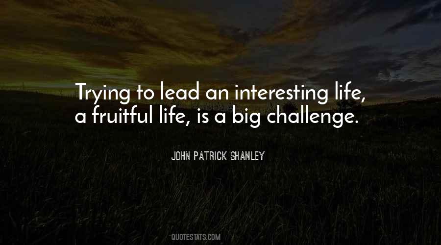 Quotes About Interesting Life #1311398