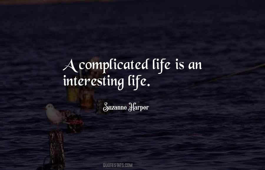 Quotes About Interesting Life #1557236