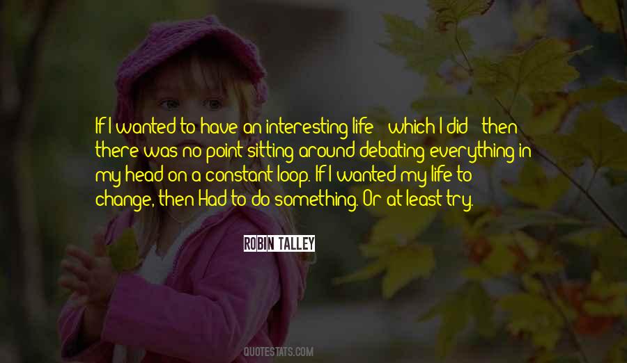 Quotes About Interesting Life #407619