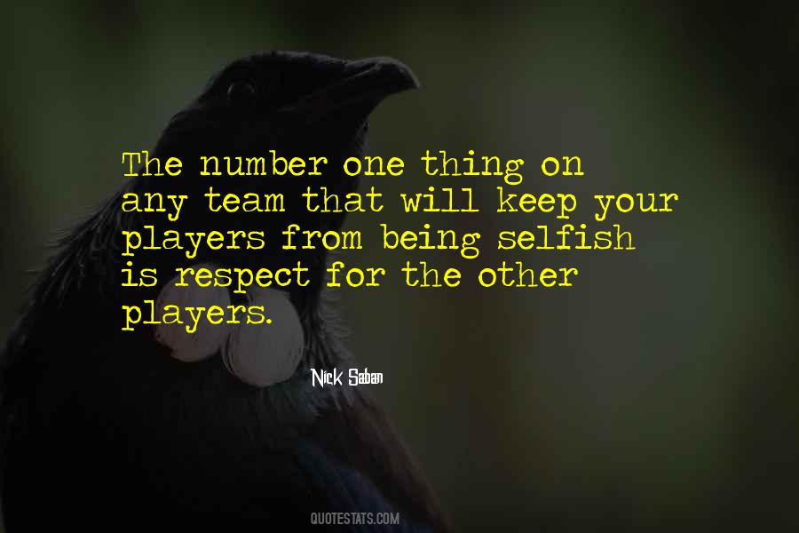 Quotes About Selfish Players #917952