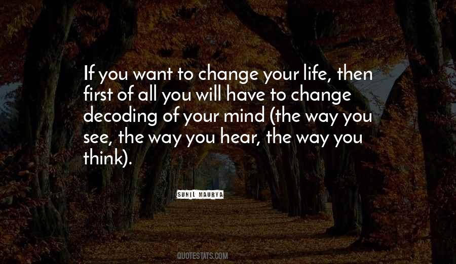 Quotes About Change Your Life #1030405