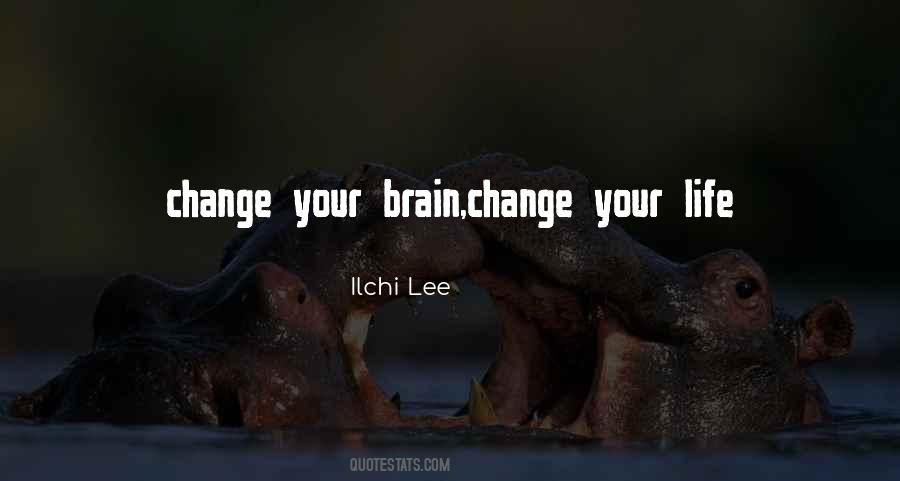 Quotes About Change Your Life #1064027