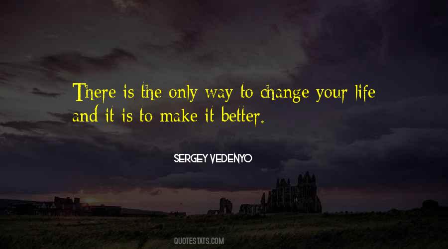 Quotes About Change Your Life #1690984