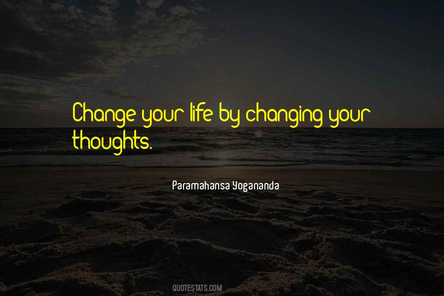 Quotes About Change Your Life #913540