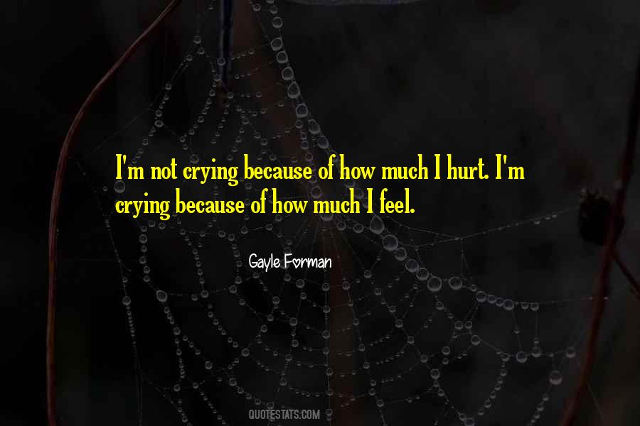 I M Crying Quotes #470312