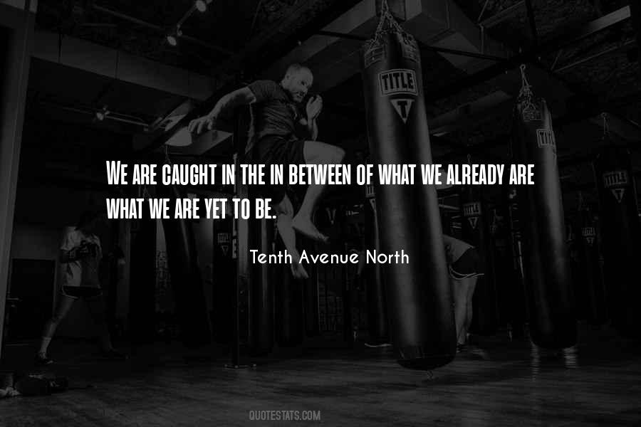 Avenue North Quotes #1679712