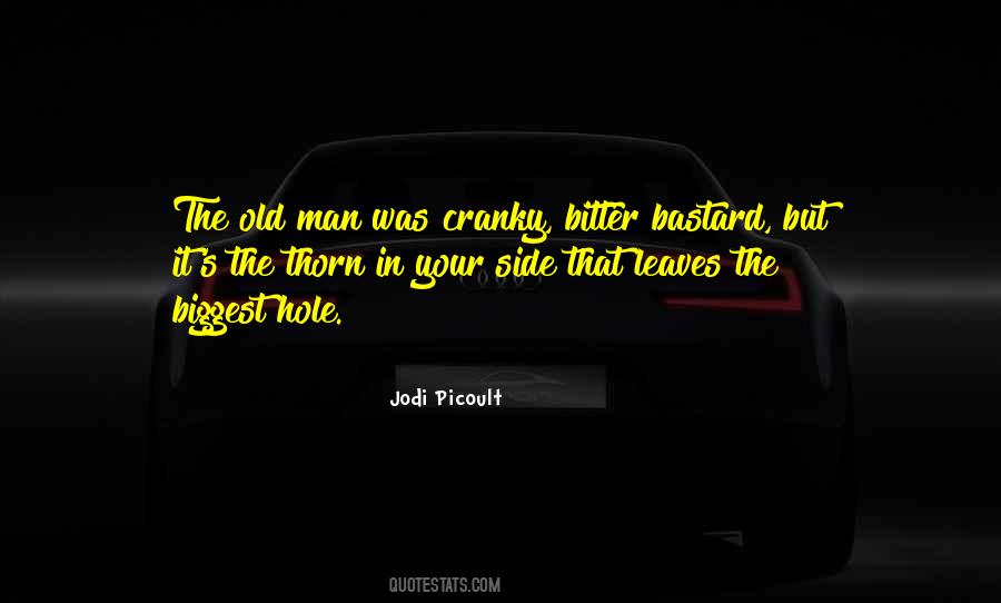 Old And Cranky Quotes #249938