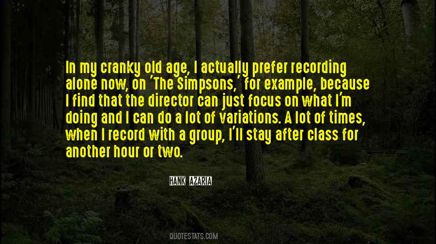 Old And Cranky Quotes #999900