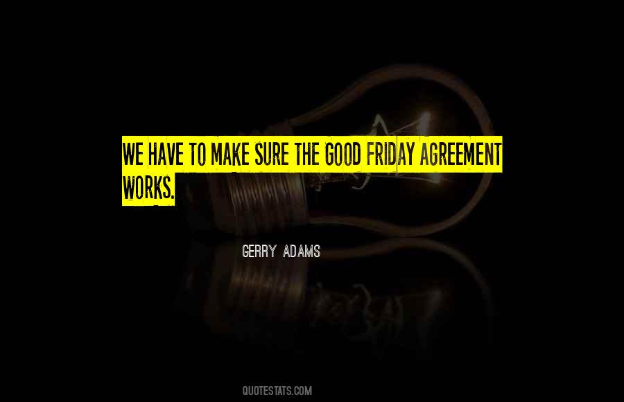 Quotes About Good Friday Agreement #958616