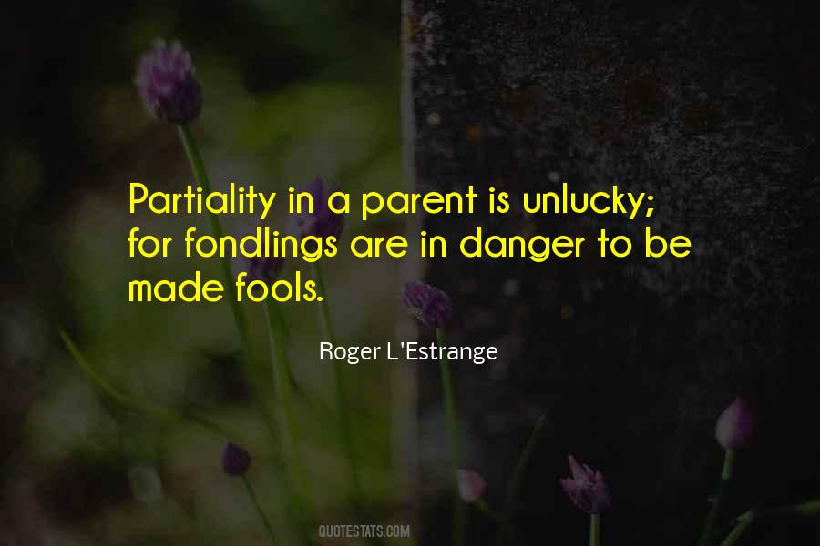 Quotes About Partiality #1088338