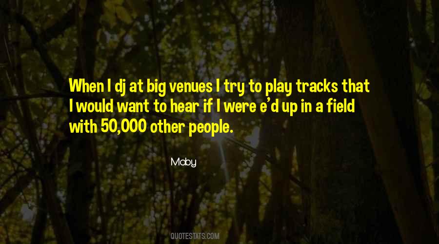 Big Field Quotes #612868