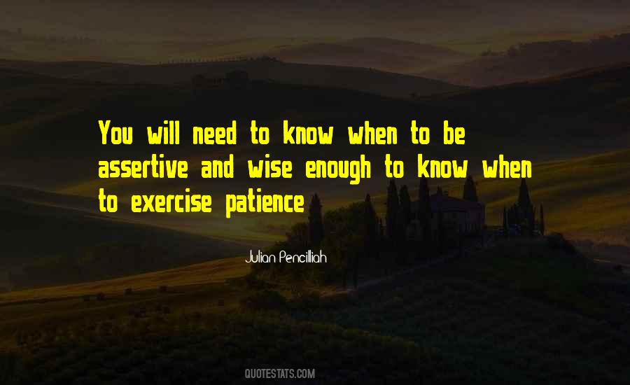Exercise Patience Quotes #1524983