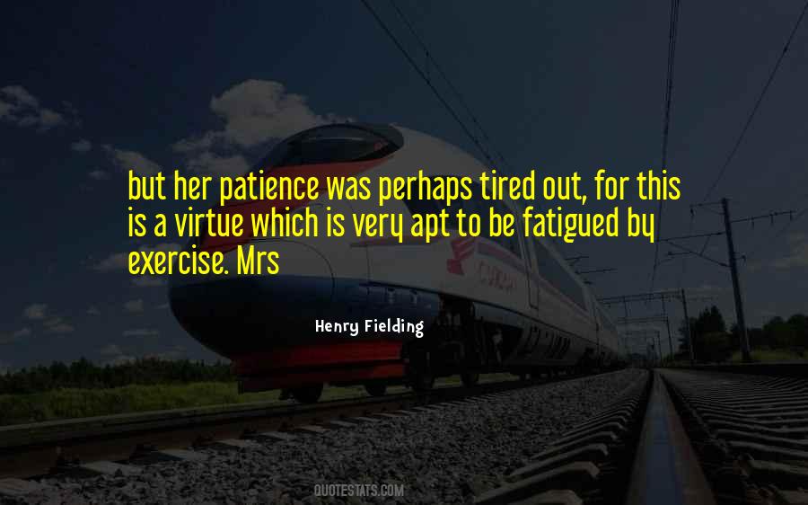 Exercise Patience Quotes #626969