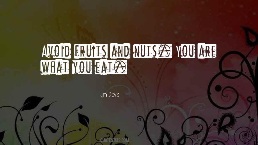 Quotes About Nuts #1231038