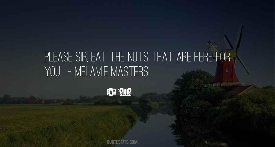 Quotes About Nuts #1272144