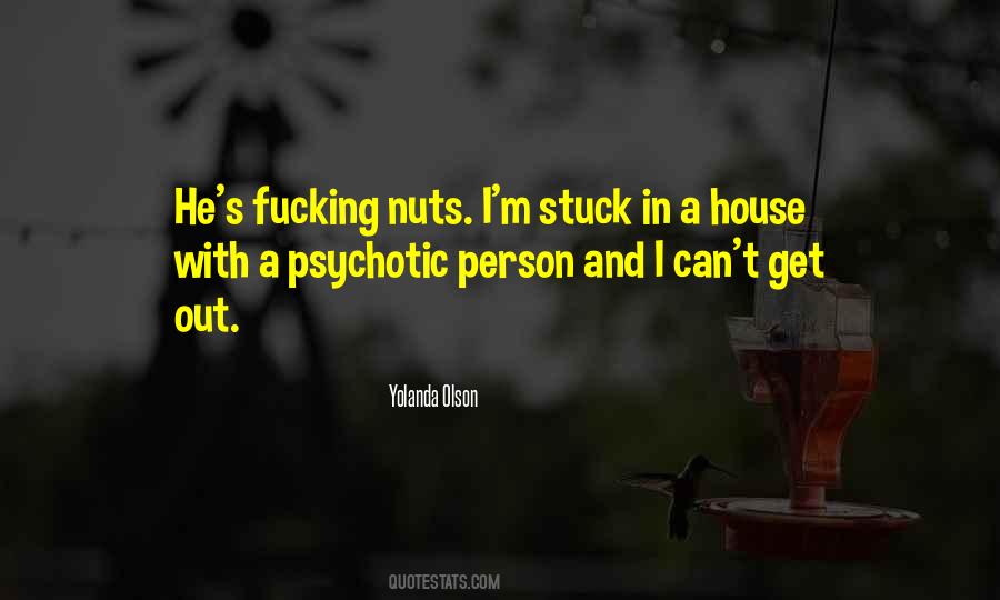 Quotes About Nuts #1370365