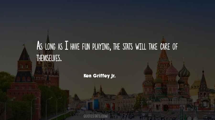 Ken Griffey Quotes #15389