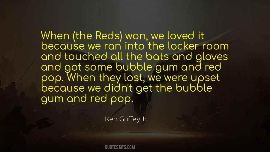 Ken Griffey Quotes #575674