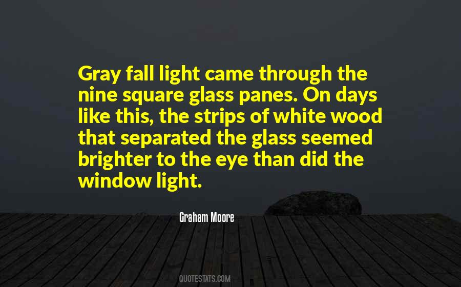 Quotes About Window Light #755538