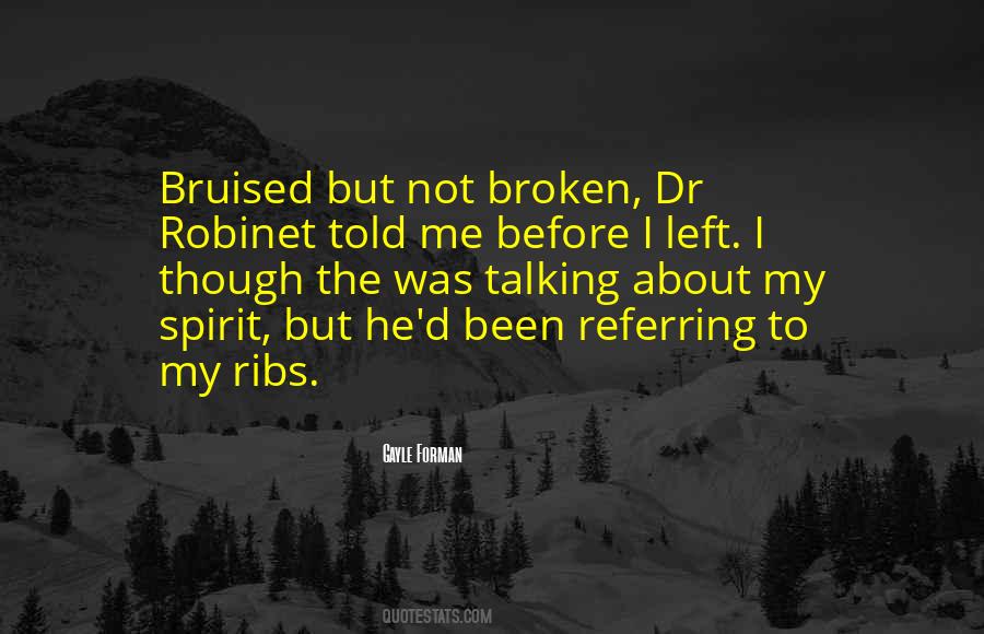 Quotes About Having A Broken Spirit #156020