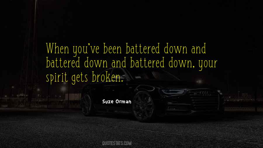 Quotes About Having A Broken Spirit #518172