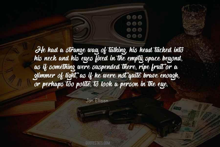 Quotes About Strange Fruit #122716