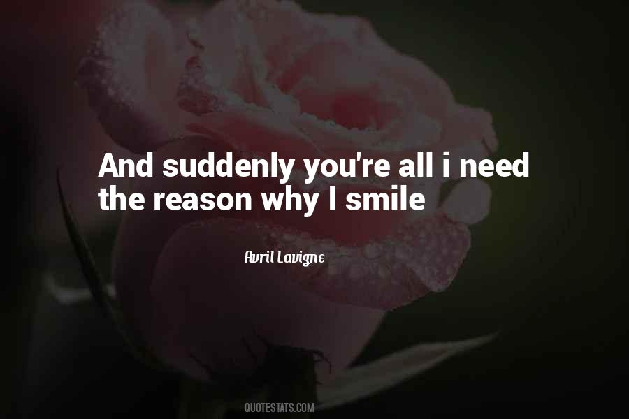 You Are My Reason To Smile Quotes #1868122