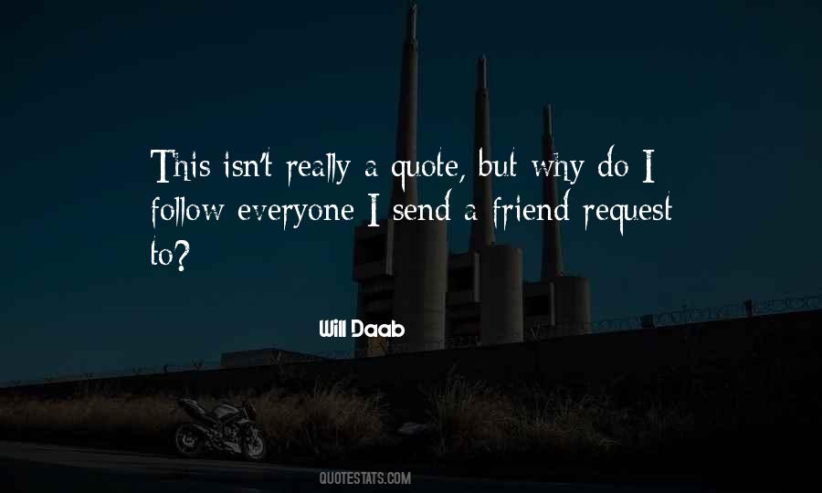 Quotes About Friend Request #674835