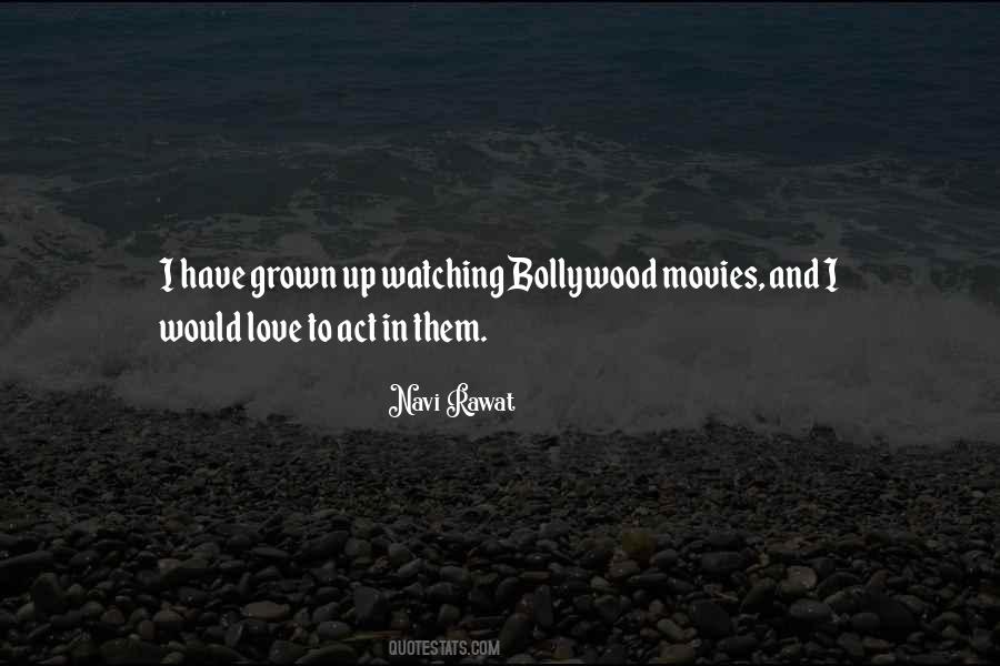 Quotes About Bollywood Movies #1533707