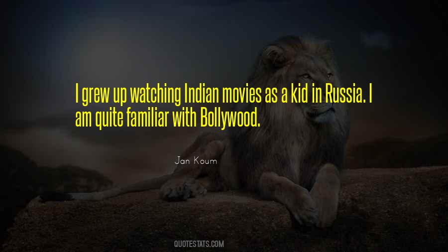 Quotes About Bollywood Movies #1732542