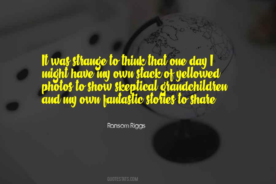 Quotes About A Fantastic Day #1875313