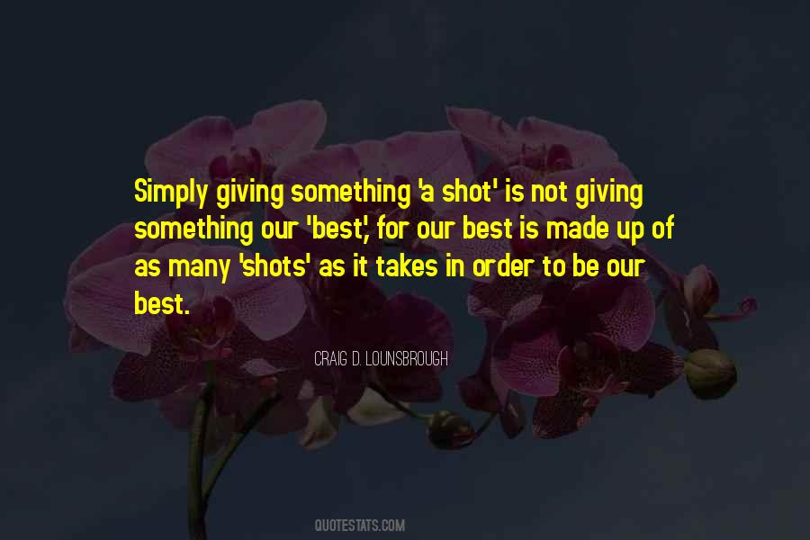 Quotes About Shots #1021197