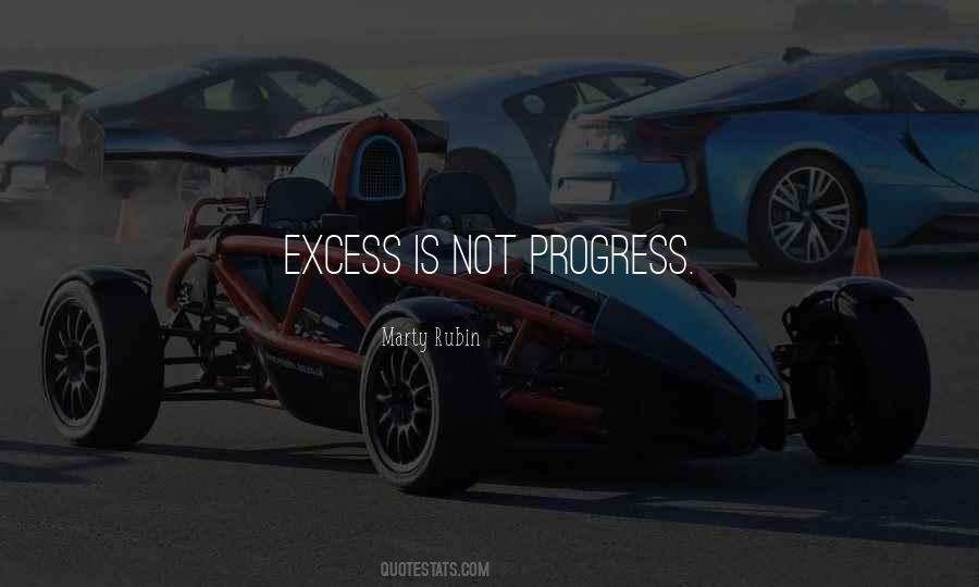 Quotes About Excess #1281471