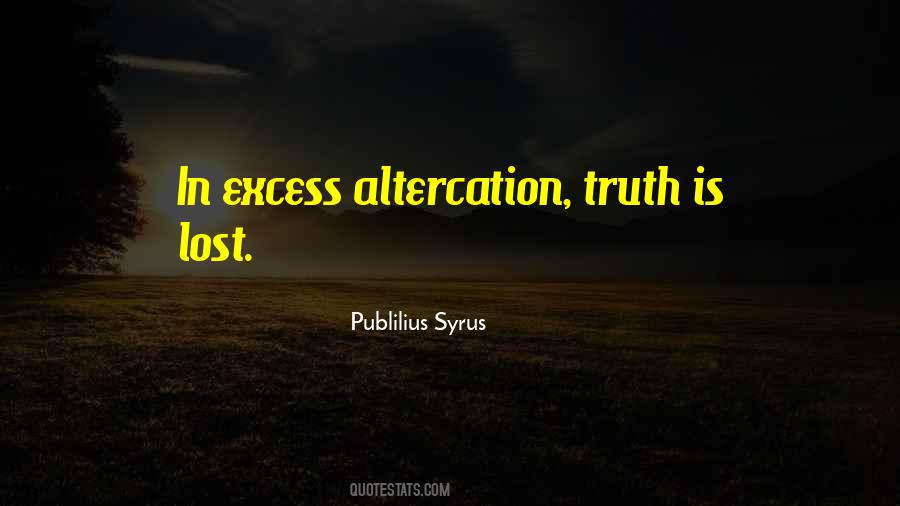 Quotes About Excess #1374886