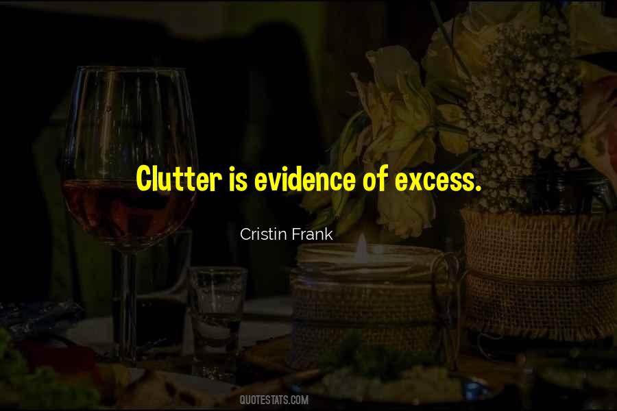 Quotes About Excess #1378608