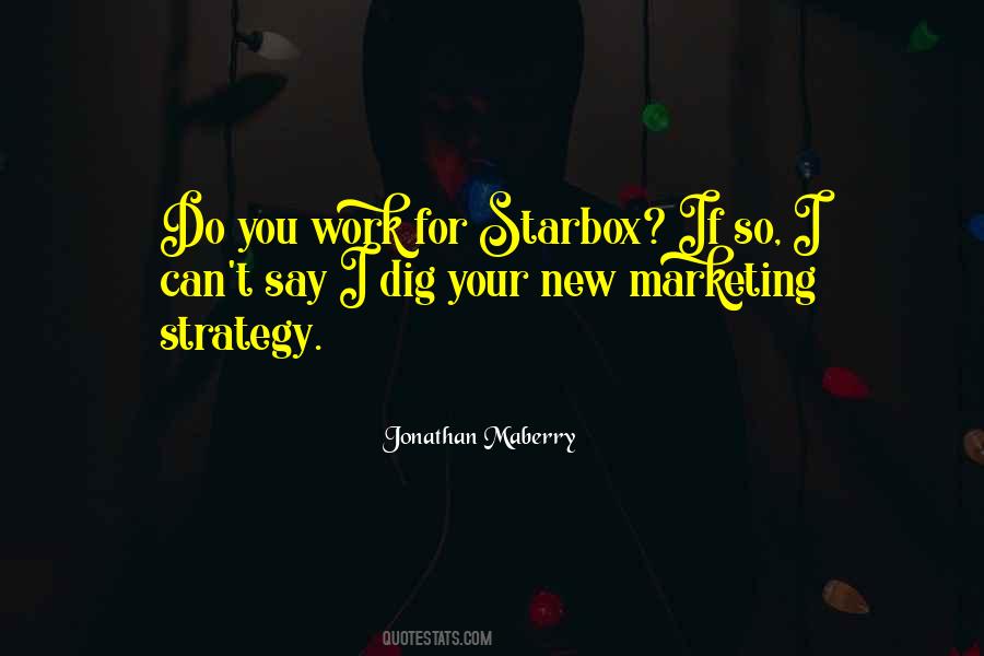 Quotes About Marketing Strategy #61293