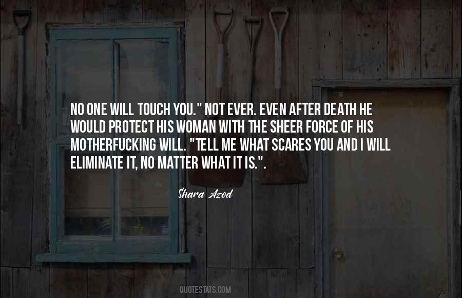 Scares You Most Quotes #145521