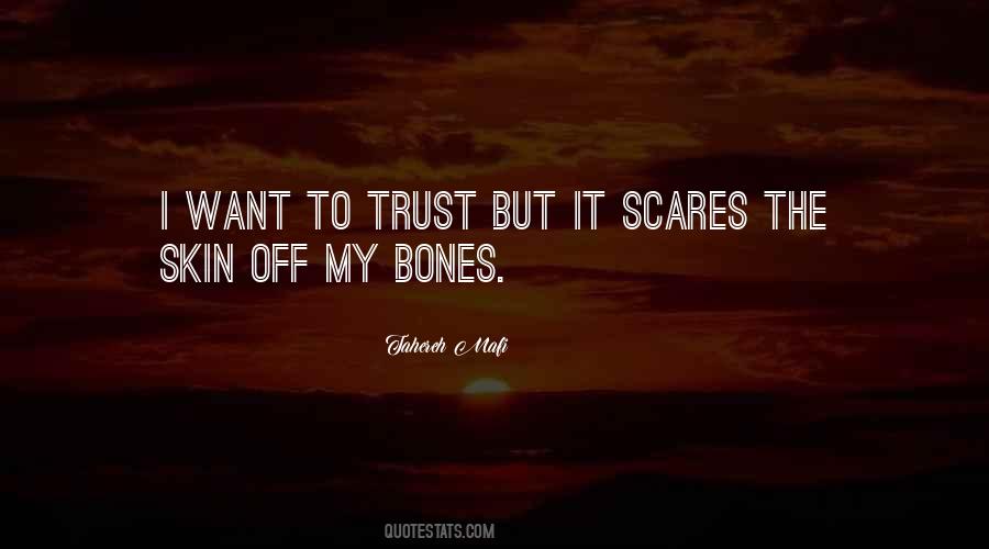 Scares You Most Quotes #69301