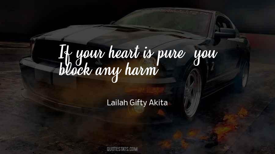 Pure Heart Harm Quotes #255632