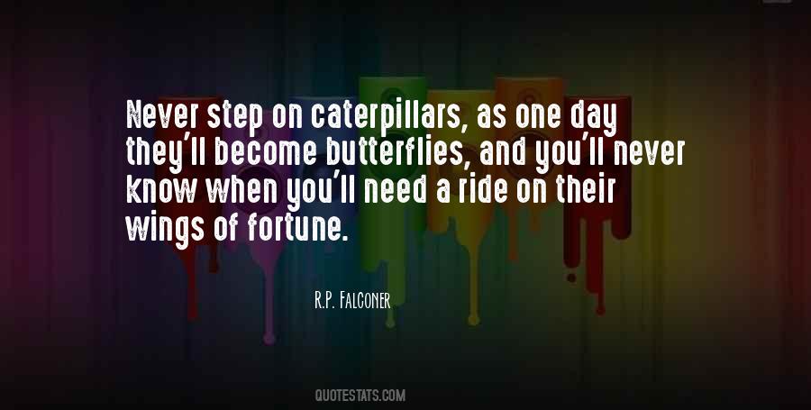 Quotes About Caterpillars #1495173