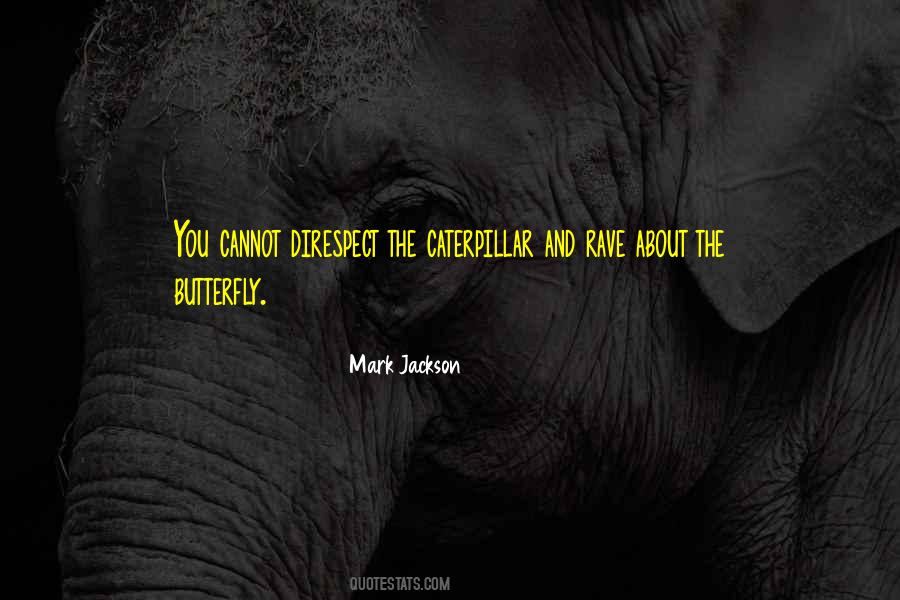 Quotes About Caterpillars #494422