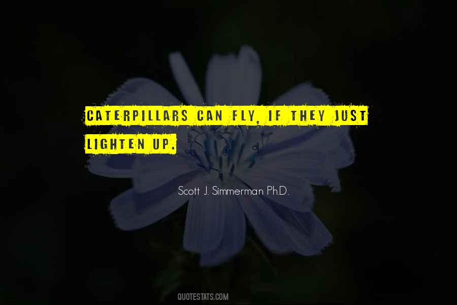 Quotes About Caterpillars #935364